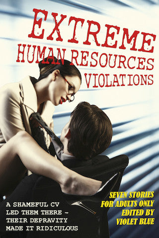 Extreme HR Violations: Tales of Ridiculous Office Sex